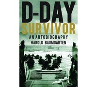 D-day Survivor: An Autobiography
