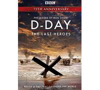 D Day: the Last Heroes [DVD] As seen on BBC One