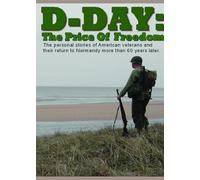 D-Day The Price Of Freedom [Digital Video Disc]