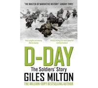 D-Day: The Solders' Story / 'Vivid, graphic and moving' Mail on Sunday