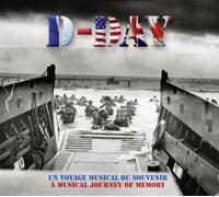 D-Day Un voyage musical du souvenir Edition Limitée CD