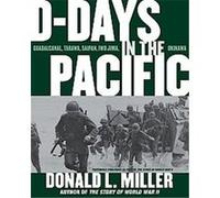 D-days In The Pacific Donald L. Miller (Auteur)