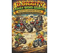 D. Diggity Adult Word Search: Motorcycle Adventure Edition - Grease, Gears & Road-Trip Word Search Puzzles