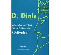 D. Dinis - Actas Dos Encontros Sobre D. Dinis Em Odivelas Aa Vv (Auteur)