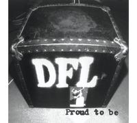 D.F.L. - Proud to Be.