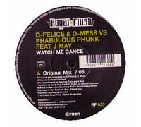 D-FELICE & D-MESS VS PHABULOUS PHUNK / WATCH ME DANCE