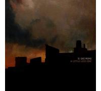 D. Gee Mono - A Little Less Fire [Import]