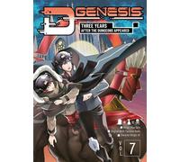 D-Genesis: Three Years after the Dungeons Appeared (Manga) Volume 7 - Kono tsuranori - J-Novel Club - ebook (ePub illustré) - Livre
