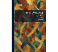 D. H. Lawrence: A First Study