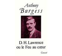 D.H.LAWRENCE OU LE FEU AU COEUR