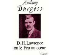 D.h.lawrence ou le feu au coeur Anthony Burgess (Auteur)
