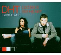 D.H.T - Listen To Your Heart