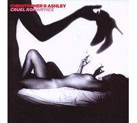 D Hashley Christophe - Cruel Romantics