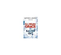D.I. Helen Grace: Kalter Ort