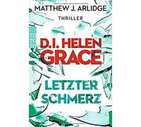 D.I. Helen Grace: Letzter Schmerz