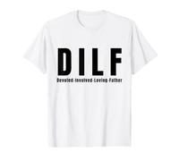 D.I.L.F. Père dévoué, impliqué et Aimant, Bon père T-Shirt Graphique avec Valeur