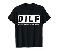 D.I.L.F. Père dévoué, impliqué et Aimant, Bon père T-Shirt Graphique avec Valeur