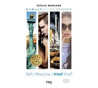 D.I.M.I.L.Y - Tome 2 - Did I Mention I Need You ?