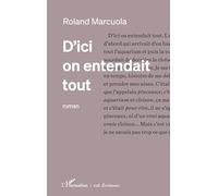 D’ici on entendait tout