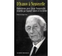 D ivanov a neuvecelle entretiens avec jean neuvecelle Raphaël Aubert (Auteur), URS GFELLER (Auteur)