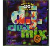 D.J. Club-Mix (Nonstop 20 Dance Trax) [Import]
