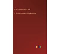 D. Juan Ruiz De Alarcon Y Mendoza