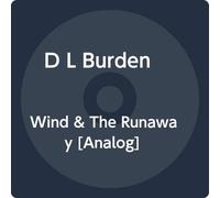 D L Burden - Wind and The Runaway [Import]