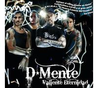 D-Mente - Valiente Eternidad