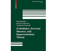 D-Modules, Perverse Sheaves, And Representation Theory (236)