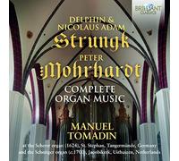 D. & N.a. Strungk & P. Morhardt: Complete Organ Music