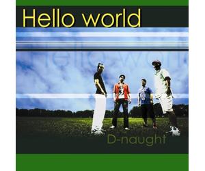 D-Naught - Hello World [Import]