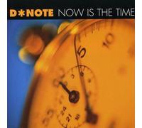 D-Note Now Is The Time (CD)