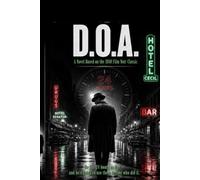 D.O.A.: Dead on Arrival