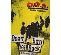 D.O.A. - Don't Turn Yer Back (Peel Session) [Vinyl]