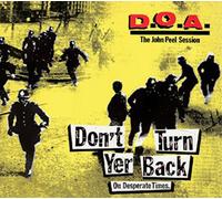 Don'T Turn Yer Back (on Desperate Times) – EP – John Peel Sessions