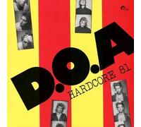 D.O.a. - Hardcore '81 (Eur)