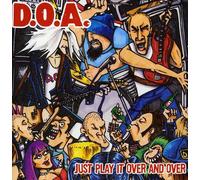 D.O.a. - Play It Over Again