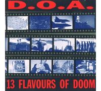 D.O.a. - Thirteen Flavors of Doom [Import]