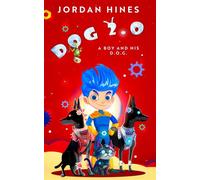 D.O.G. 2.0 A Boy and His D.O.G., #3 - Jordan Hines - Jerri Hines - ebook (ePub) - Livre