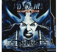 D.O.M. - Fuckkk the System