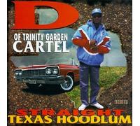 D of Trinity Garden Cartel - Straight Texas Hoodlums