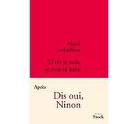 D ou je suis je vois la lune - Maud Lethielleux - Stock - broché - Roman