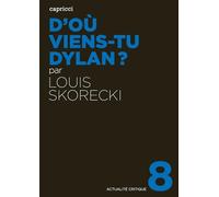 D où viens-tu Dylan ?