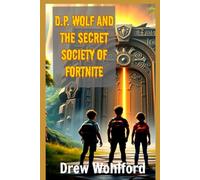 D.P. and The Secret Society of Fortnite