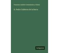 D. Pedro Calderon De La Barca