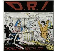 D.R.I. - Dealing with it (1985/88)