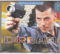 D:Ream Shoot Me With Your Love (CD)