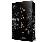 D.S. Wrights WAKE: Eine Psycho Dark Romance Mit wunderschönem limitier (Poche)