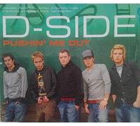 D-Side - Pushin Me Out [Import]