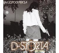 D-Storta - Un Colpo Di Pistola [Import]
